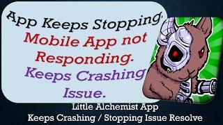 How To Fix Little Alchemist App Keeps Stopping | Keeps Crashing Problem | Problem Resolved