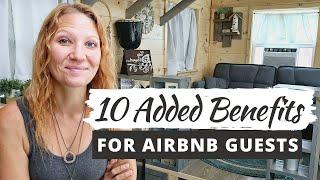 10 ADDED BENEFITS FOR AIRBNB GUESTS: Things I Added To The Tiny Rental