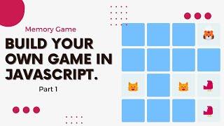 JavaScript Game Development Tutorial for Beginners - Part 1: Setting up HTML, CSS & JS | Memory Game