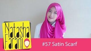 # 57 Hijab Tutorial - Natasha Farani (Satin Scarf)