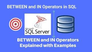 BETWEEN operator and IN Operator in SQL Server [2021]