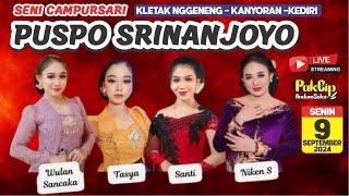 #LiVE  Campursari PUSPO SRiNANJOYO Terbaru || 9 September 2024 || Kletak Nggeneng Kanyoran Kediri