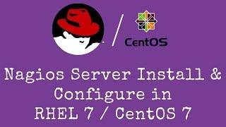 Nagios Monitoring Server Install & Configure in RHEL 7 / CentOS 7