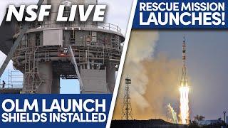 NSF Live: SpaceX puts finishing touches on Starship pad, Russia launches rescue mission, and more