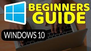 How To Master Windows 10: Tutorial for Absolute Beginners