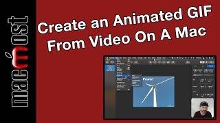 Create an Animated GIF From Video On A Mac (MacMost #1921)