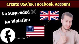 How to Create USA Facebook Account 2024 | Unlimited USA/UK Facebook Verified ID |USA Facebook Tricks