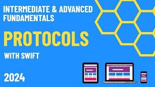  Protocols in Swift | Intermediate & Advanced Fundamentals