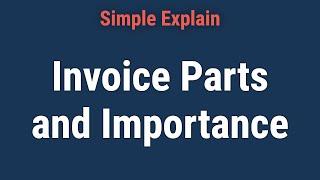 What Is an Invoice? It's Parts and Why They Are Important