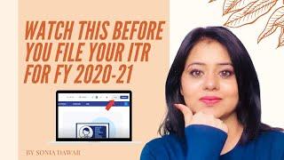 Watch this before you file your ITR for FY 2020 21