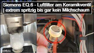 Siemens EQ6 - Troubleshooting milk frother problems - does not spray or draw milk