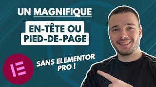 Créez votre en-tête et pied-de-page avec Elementor ! Plugin Elementor header and footer block