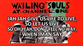 Wailing souls - Jah Give Us Life (Don't Feel No Way) | KARAOKE | Lyrics