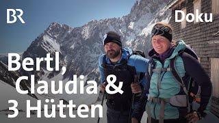Bertl & Claudia, Hüttenmanager | Folge 1: Lamsenjochhütte | Bergmenschen | BR | Doku | Berge | Alpen