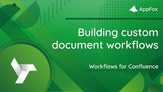 Build custom workflows for documents and pages in Confluence Cloud | Workflows for Confluence