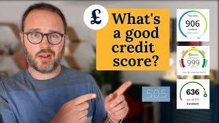 What's a good credit score? (UK)
