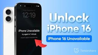 iPhone 16 Unavailable | How to Unlock iPhone 16 without Passcode 2024