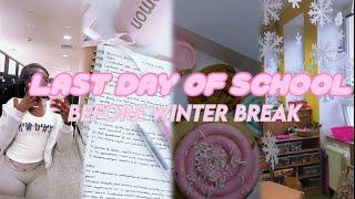 LAST DAY OF SCHOOL… before winter break | life update