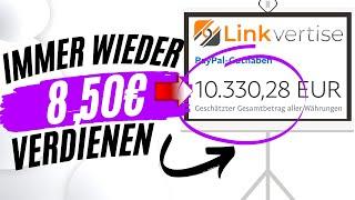 IMMER WIEDER 8,50€ passiv mit Linkvertise verdienen  Geld verdienen im Internet für Anfänger