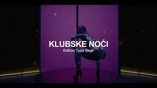 [FREE] Balkan Club Oriental Type Beat - "KLUBSKE NOĆI" (Prod. CreedBeats)