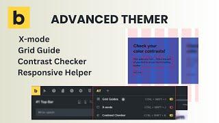 Advanced Themer: Grid Guide, X-mode, A11Y Color Checker, Responsive controls