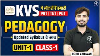 KVS 2025 | KVS PEDAGOGY : UNIT 1 CLASS 1 | KVS EXAM 2025 | KVS By Rohit Vaidwan Sir