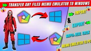 How To Transfer Files Memu Emulator to Pc || Import And Export Files Memu to Pc