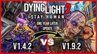 Dying Light 2 Comparison / V1.4.2 vs V1.9.2 (One Year Later Update)