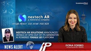 Nextech AR announced the terms of the spin-out of Toggle3D