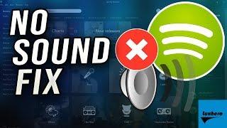 Spotify - How to Fix "No Sound" on Windows 10