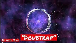 “Doubtrap” beat by|Apiix Slav. 2 in 1 beat.