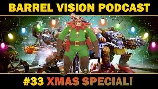 The Xmas Special! - Barrel Vision Podcast #33 (Deep Rock Galactic)