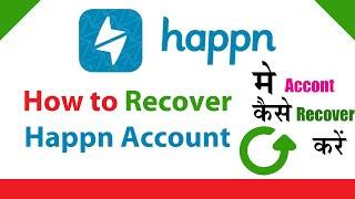 How to Recover Happn App Account / Happn Account Recover Kaise Kare