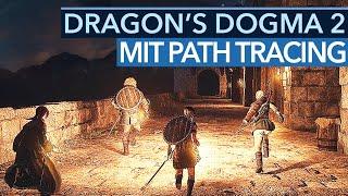 Der neue Patch heute war gut, aber reicht es jetzt sogar für Path Tracing in Dragon's Dogma 2?