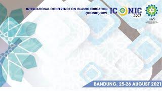 International Conference on Islamic Education (ICONIC) 2021 - Day 1