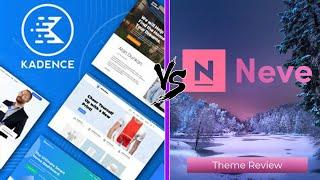 Kadence vs Neve - Comparing Great FREE WordPress Themes