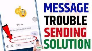  Trouble Sending Check Option Problem | Messages Trouble Sending Problem | Message Not Send Problem