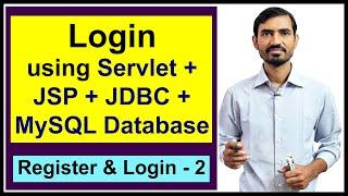 #18 Login using Servlet and JSP + JDBC + MySQL Database - Practical