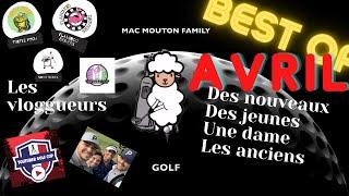 BEST OF AVRIL 2022 : nouveaux, jeunes, une dame, membres de la Fun Golf Cup, YTC et Fore Bros