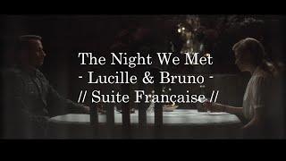 The Night We Met - Lucile & Bruno // Suite Française