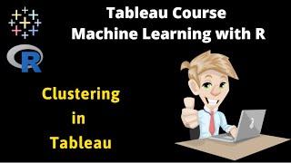 Clustering in Tableau | Advanced Tableau Course | R Machine Learning Algorithm in Tableau