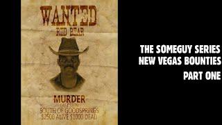 Four Decent Friends "play" New Vegas Bounties - Part One