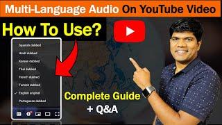 How to use Multi-Language Audio Track on your video? + Q&A (Major YouTube Update)