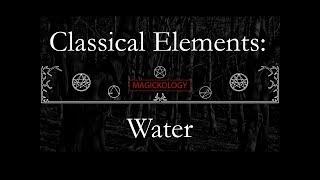 Classical Elements: Water