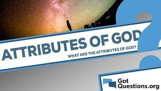 What are the attributes of God?