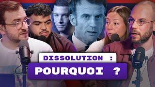 Dissolution : une semaine historique ? - L'Actu de la semaine