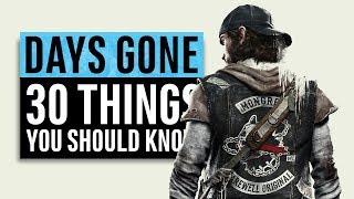 Days Gone | 30 Things You Need To Know (PS4 Exclusive)