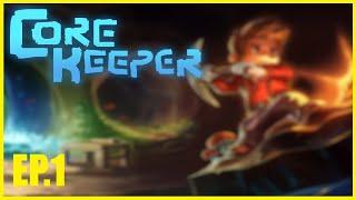 Core Keeper Let's Play! | EP 1