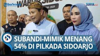 PILKADA SIDOARJO, Subandi-Mimik Unggul Sementara 54 Persen Versi Quick Count Internal