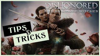 Things you should know before playing Dishonored [The Brigmore Witches]